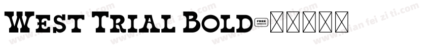 West Trial Bold字体转换